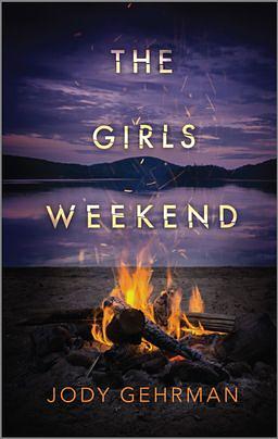 The Girls Weekend by Jody Gehrman