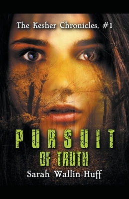 Pursuit of Truth by Sarah Wallin-Huff