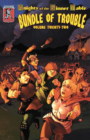 Knights Of The Dinner Table: Bundle Of Trouble, Vol. 22 by Jolly R. Blackburn, Brian Jelke, David S. Kenzer, Steve Johansson