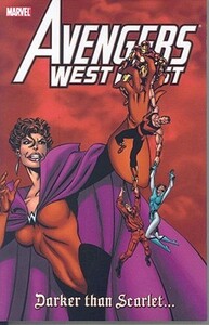 Avengers West Coast Epic Collection, Vol. 5: Darker than Scarlet by Paul Ryan, John Byrne, Roy Thomas, Dann Thomas