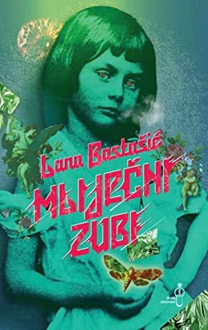 Mliječni zubi by Lana Bastašić