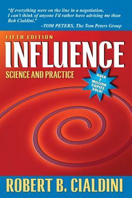 Influence: Science and Practice by Robert Cialdini