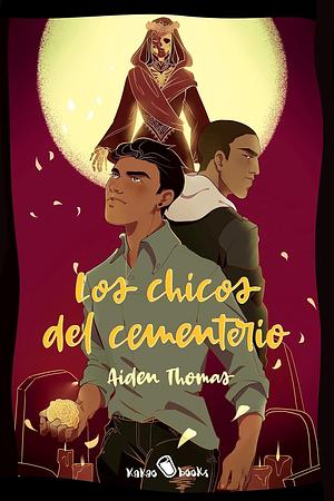 Los chicos del cementerio by Aiden Thomas