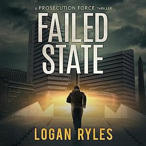 Failed State by Logan Ryles