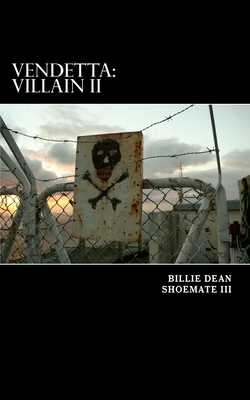 Vendetta: Villain II by Billie Dean Shoemate
