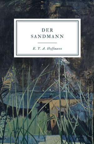 Der Sandmann by E.T.A. Hoffmann