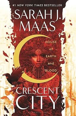 House of Earth and Blood: Enter the SENSATIONAL Crescent City series with this PAGE-TURNING bestseller by Sarah J. Maas