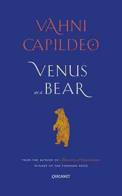 Venus as a Bear by Vahni Capildeo