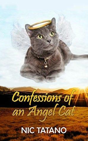 Confessions of an Angel Cat by Nic Tatano