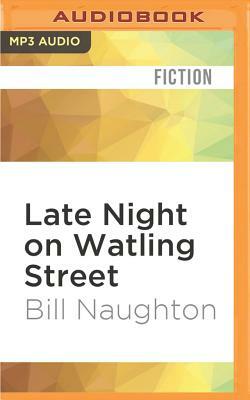 Late Night on Watling Street by Bill Naughton