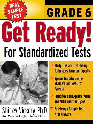 Get Ready! for Standardized Tests: Grade 6 by Shirley Vickery