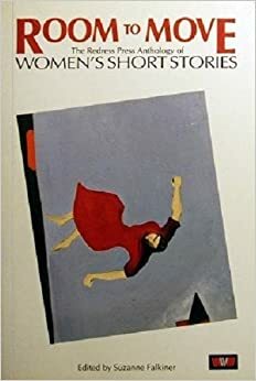 Room To Move: The Redress Press Anthology Of Australian Women's Short Stories by Suzanne Falkiner