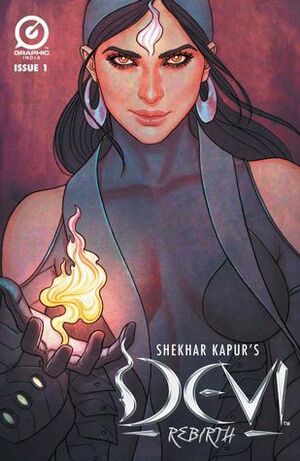 Shekhar Kapur's Devi: Rebirth #1 (2016-) by Siddharth Kotian, Jenny Frison, Mukesh Singh, Shekhar Kapur, Ashwin Pande