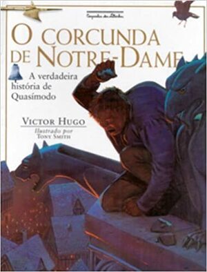 O corcunda de Notre-Dame by Jimmy Symonds, Victor Hugo