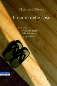 Il cuore delle cose by Natsume Sōseki, Nicoletta Spadavecchia