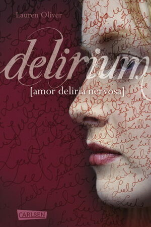 Delirium by Katharina Diestelmeier, Lauren Oliver