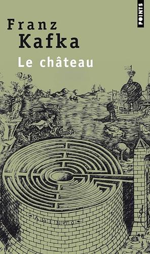 Chteau(le) by Franz Kafka