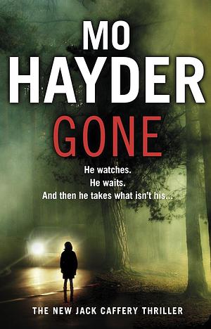 Gone by Mo Hayder