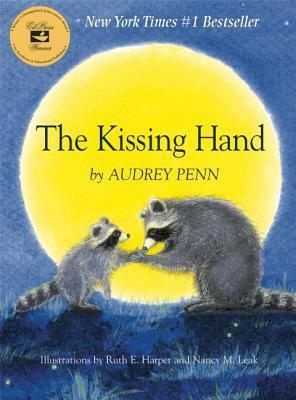 The Kissing Hand by Nancy M. Leak, Audrey Penn, Ruth E. Harper