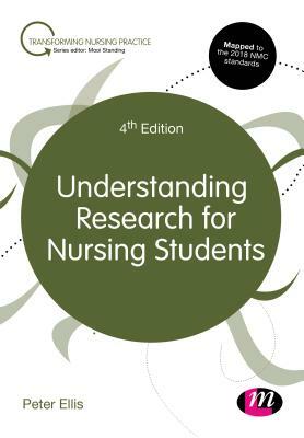 Understanding Research for Nursing Students by Peter Ellis