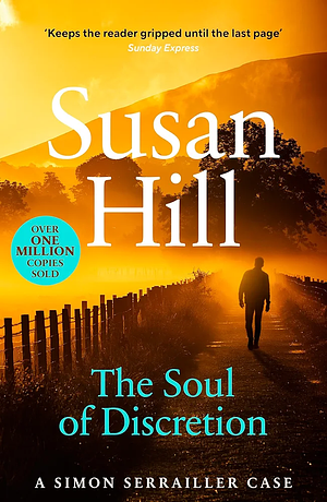 The Soul of Discretion by Susan Hill