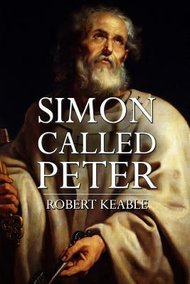 Simon Called Peter by Robert Keable