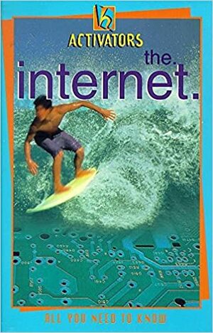 Activators: Internet by Tim Benton, Lisa Hughes