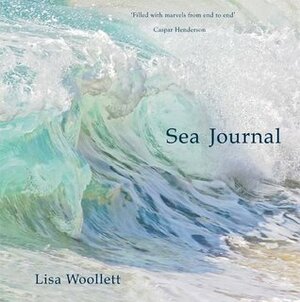 Sea Journal by Lisa Woollett