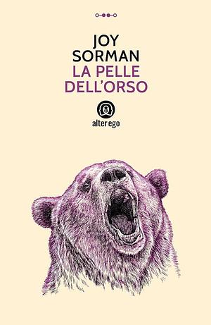 La pelle dell'orso by Joy Sorman, Joy Sorman