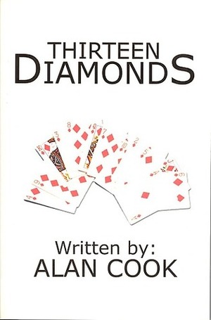 Thirteen Diamonds by Alan Cook