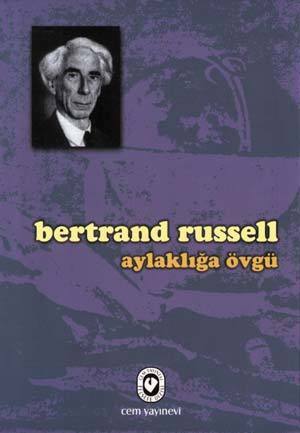 Aylaklığa Övgü by Mete Ergin, Bertrand Russell