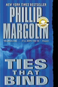 Ties That Bind by Phillip Margolin