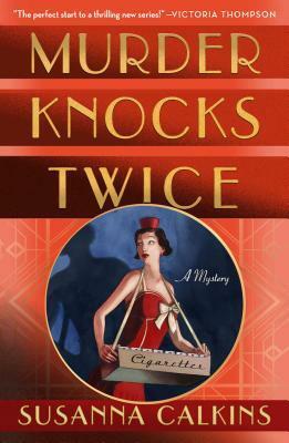 Murder Knocks Twice by Susanna Calkins