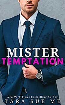 Mister Temptation by Tara Sue Me