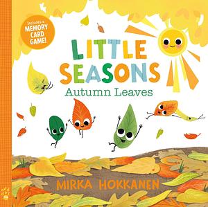 Little Seasons: Autumn Leaves by Mirka Hokkanen