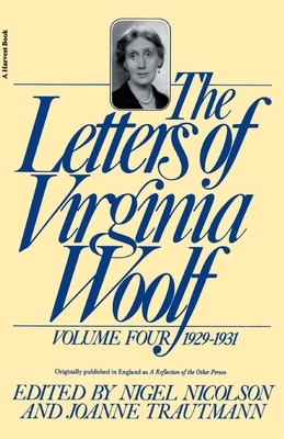 The Letters of Virginia Woolf: Volume IV: 1929-1931 by Virginia Woolf