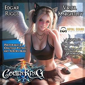 Coven King 2 by Edgar Riggs, Virgil Knightley, Virgil Knightley