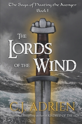 The Lords of the Wind by C. J. Adrien