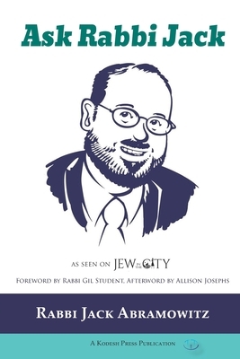 Ask Rabbi Jack by Jack Abramowitz