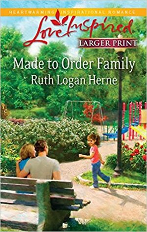 Made to Order Family by Ruth Logan Herne