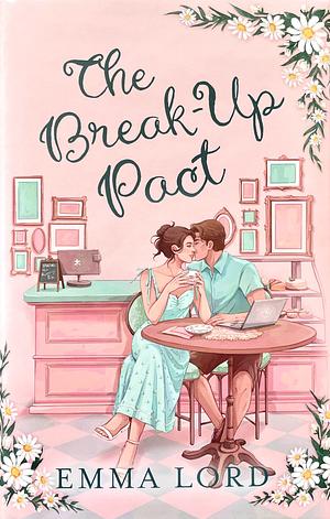 The Break-Up Pact by Emma Lord