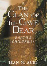 The Clan of the Cave Bear by Jean M. Auel