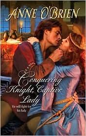 Conquering Knight, Captive Lady by Anne O'Brien