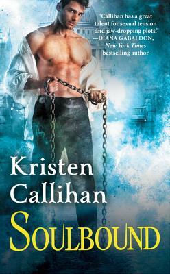 Soulbound: The Darkest London Series: Book 6 by Kristen Callihan
