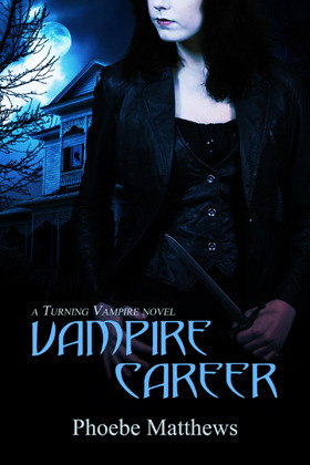 Vampire Career by Phoebe Matthews