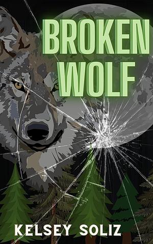 Broken Wolf by Kelsey Soliz