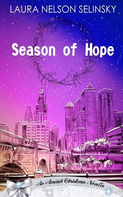 Season of Hope by Laura Nelson Selinsky