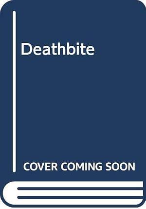 Deathbite by Brent Monahan, Brent Jeffrey Monahan, Gino D'Achille