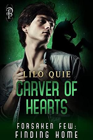 Carver of Hearts by Lilo Quie, Lilo Quie