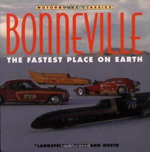 Bonneville: The Fastest Place on Earth by Diana Marcum